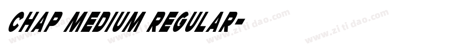Chap Medium Regular字体转换